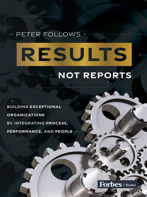 Title details for Results, Not Reports by Peter Follows - Available